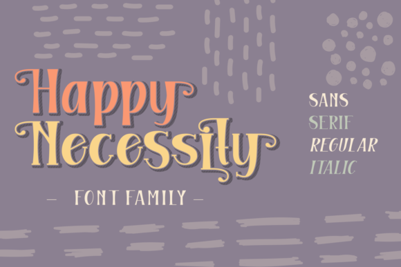 Happy Necessity Family: A Versatile Font for Creative Designers