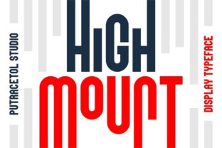 High Mount: A Bold and Versatile Display Font for Creative Designers