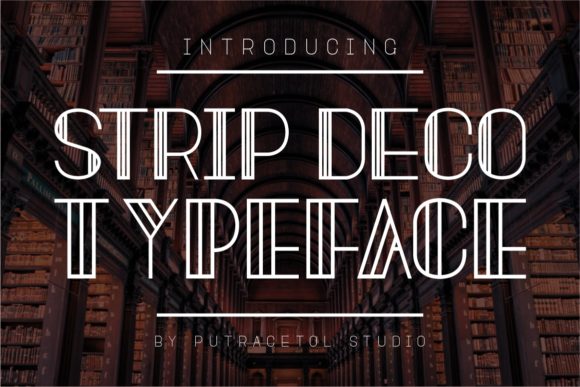 Strip Deco: Modern Typography with Art Deco Flair